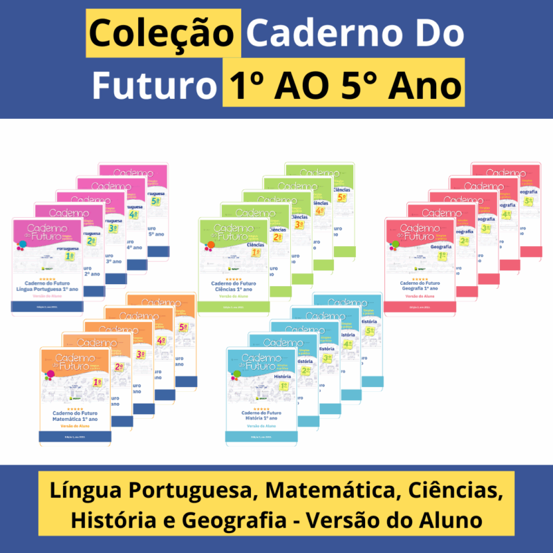 COLEÇÃO COMPLETA CADERNO DO FUTURO 1º AO 5º ANO VERSÃO DO ALUNO