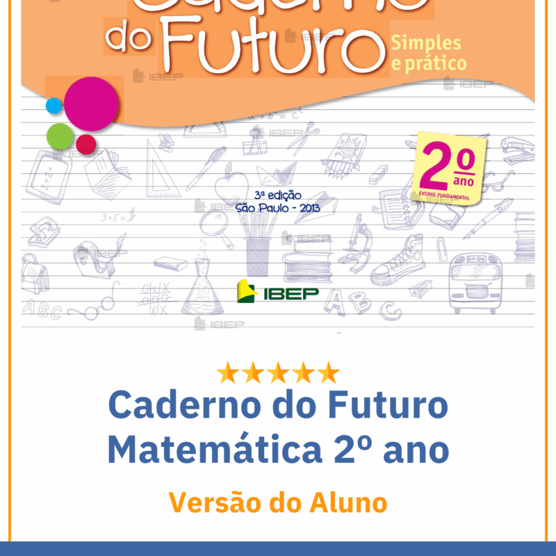 Caderno do Futuro 2º Ano Matemática - Versão do Aluno Ed3