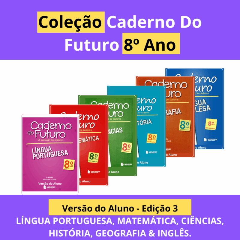 Coleção Caderno do Futuro 8º Ano - Versão do Aluno Ed3