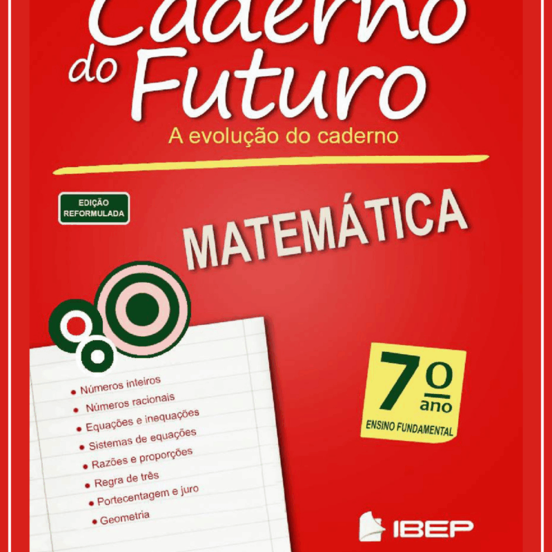 Caderno do Futuro 7º Ano Matemática – Versão do Aluno Ed3