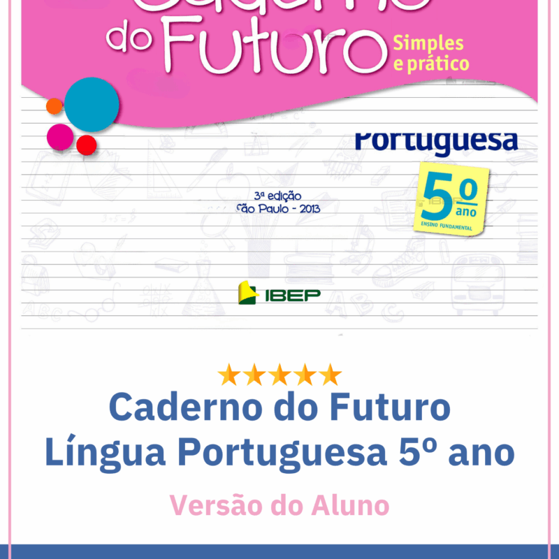 Caderno do Futuro 5º Ano Língua Portuguesa - Versão do Aluno Ed3