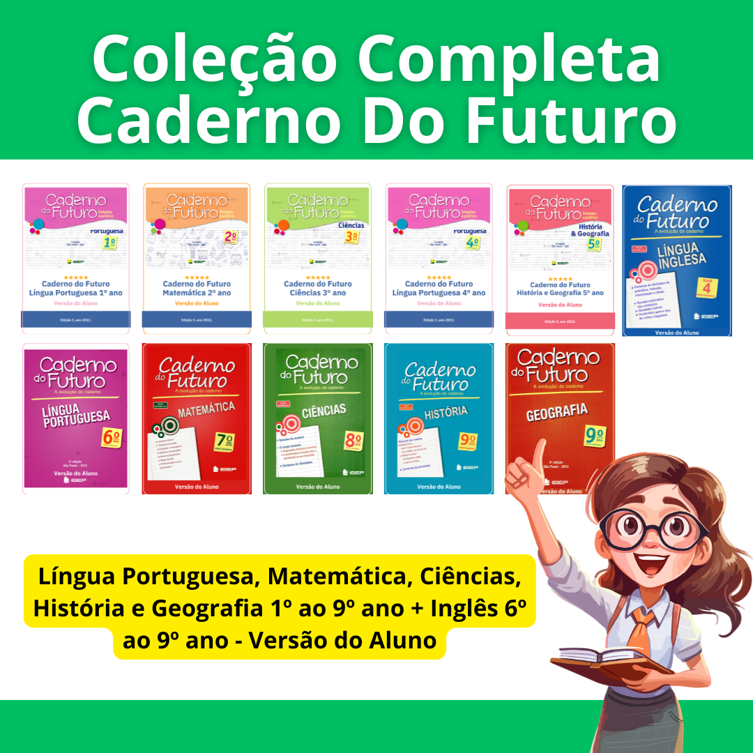 COLEÇÃO CADERNO DO FUTURO 1º AO 9º ANO VERSÃO DO ALUNO + VERSÃO DO PROFESSOR COMO BÔNUS